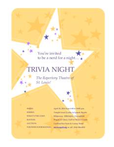 You’re invited to be a nerd for a night… TRIVIA NIGHT The Repertory Theatre of St. Louis!