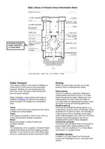 State Library of Victoria Venue Information Sheet  Conference Centre Venue, via Entry 3, La Trobe Street