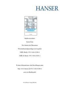 Inhaltsverzeichnis Karen Horn Die Stimme der Ökonomen Wirtschaftsnobelpreisträger im Gespräch ISBN (Buch):  ISBN (E-Book): 