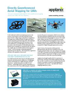 Directly Georeferenced Aerial Mapping for UAVs Turn your unmanned aerial platform into a professional mapping solution with DMS-UAV from Applanix  In the traditional world of aerial photogrammetry, the