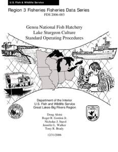 Genoa National Fish Hatchery Lake Sturgeon Culture Standard Operating Procedure