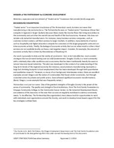 MISSION of THE PARTNERSHIP for ECONOMIC DEVELOPMENT Retention, expansion and recruitment of “traded sector” businesses that provide family wage jobs. BACKGROUND ASSUMPTIONS “Traded sector” is an important touchst