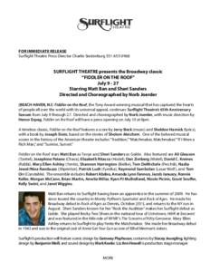 FOR IMMEDIATE RELEASE Surflight Theatre Press Director Charlie Siedenburg[removed]SURFLIGHT THEATRE presents the Broadway classic “FIDDLER ON THE ROOF” July[removed]