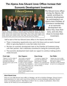 The Alpena Area Edward Jones Offices increase their Economic Development Investment Pictured: Alpena Area Chamber of Commerce Economic Development Director Jim Klarich, Alpena Area Chamber of Commerce Executive Director 