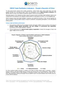 OECD Trade Facilitation Indicators – People’s Republic of China To help governments improve their border procedures, reduce trade costs, boost trade flows and reap greater benefits from international trade, OECD has 