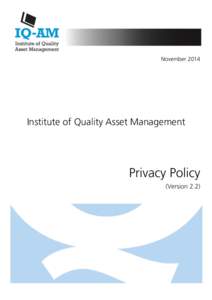 November[removed]Institute of Quality Asset Management Privacy Policy (Version 2.2)