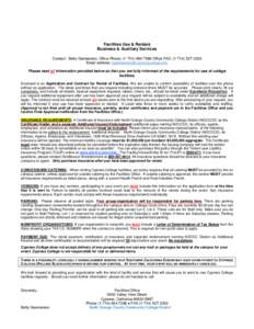 Facilities Use & Rentals Business & Auxiliary Services Contact: Betty Germanero; Office Phone; (Office FAX; (Email address:  Please read all information provid