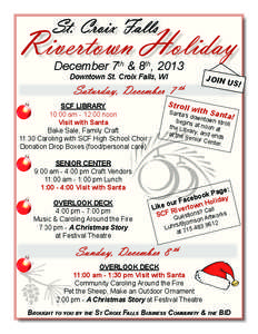 St. Croix Falls  Rivertown Holiday December 7th & 8th, 2013 Downtown St. Croix Falls, WI