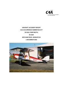 Aircraft Accident Report - CAA Occurrence Number[removed]DH 82A (Tiger Moth) - ZK-BAR - Mitcham Road, Ashburton - 2 Dec 2006