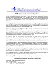 SYCB’s Statement on the International Day of Peace In order to immediately implement genuine peace in Burma, the students and youth wanting peace will organize a Peace Day Movement on the 21st of SeptemberThis w