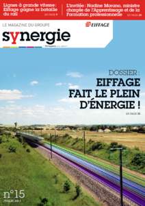 Lignes à grande vitesse : Eiffage gagne la bataille du rail en PAGE 9  L’invitée : Nadine Morano, ministre