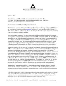 April 11, 2014 Commissioner Julie Mix McPeak and Superintendent Joseph Torti III Co-Chairs, NAIC Principle-based Reserving Implementation (EX) Task Force National Association of Insurance Commissioners Dear Commissioner 