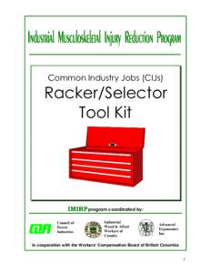 Common Industry Jobs (CIJs)  Racker/Selector Tool Kit  IMIRP program coordinated by: