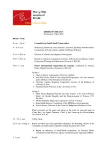 ORDER OF THE DAY Wednesday, 7 May 2014 Plenary room 9 a.m. – 1 p.m.  Committee on South-South Cooperation