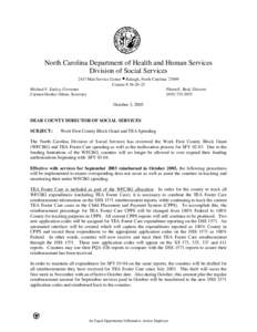 North Carolina Department of Health and Human Services Division of Social Services 2417 Mail Service Center • Raleigh, North Carolina[removed]Courier # [removed]Michael F. Easley, Governor Pheon E. Beal, Director