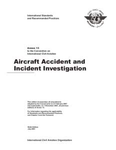 Air safety / Aviation law / Convention on International Civil Aviation / Aviation accidents and incidents / Standards And Recommended Practices / Aeronautical Information Service / Flight recorder / German Federal Bureau of Aircraft Accidents Investigation / Aviation / International Civil Aviation Organization / Transport