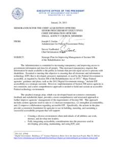 EXECUTIVE OFFICE OF THE PRESIDENT O F F I C E O F MA N A G E ME N T A N D B U D G E T W ASHINGTON, D.C[removed]January 24, 2013 MEMORANDUM FOR THE CHIEF ACQUISITION OFFICERS