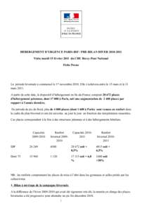 HEBERGEMENT D’URGENCE PARIS-IDF / PRE-BILAN HIVERVisite mardi 15 février 2011 du CHU Bercy-Pont National Fiche Presse La période hivernale a commencé le 1ier novembreElle s’achèvera entre le 15 