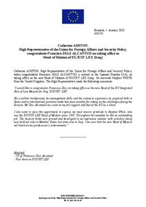 Brussels, 1 January 2010 A01/10 Catherine ASHTON, High Representative of the Union for Foreign Affairs and Security Policy, congratulates Francisco DÍAZ ALCANTUD on taking office as