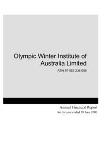 Australia at the Olympics / Olympic Winter Institute of Australia / Balance sheet / Cash flow statement / Stokes / Winter Olympic Games / Olympic Games / Ian Chesterman / RAL / Finance / Business / Financial statements