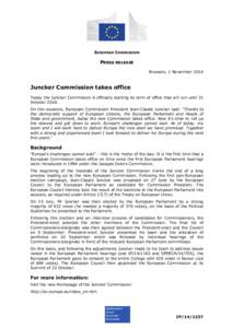 EUROPEAN COMMISSION  PRESS RELEASE Brussels, 1 November[removed]Juncker Commission takes office