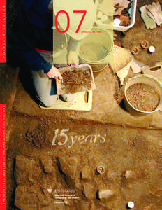 THE MONTRÉAL MUSEUM OF ARCHAEOLOGY AND HISTORY P O I N T E - À - C A L L I È R E 07 ANNUAL REPORT