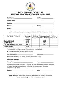 ROYAL GEELONG YACHT CLUB RENEWAL OF OTB BOAT STORAGE 2014 – 2015 Boat Name: _________________________ Sail No: ________________