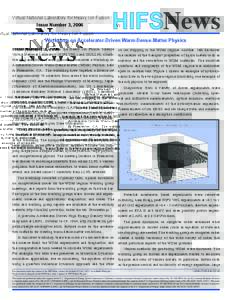 Virtual National Laboratory for Heavy Ion Fusion Issue Number 3, 2006 News  Workshop on Accelerator-Driven Warm-Dense-Matter Physics