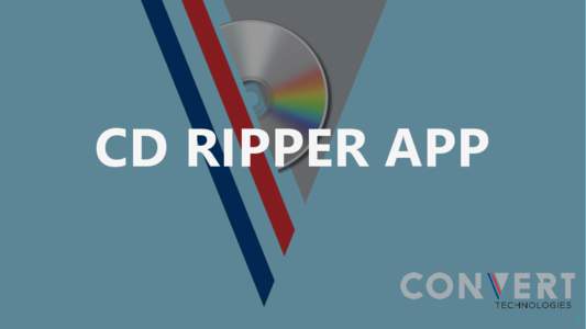 CD RIPPER APP  1 FACTS OPPORTUNITY