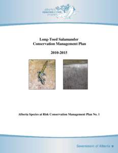 Long-Toed Salamander Conservation Management Plan[removed]Alberta Species at Risk Conservation Management Plan No. 1
