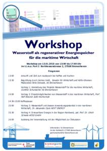 Workshop amvon 13:00 bis 17:00 Uhr im t.i.m.e. Port 2 Barkhausenstrasse 2, 27568 Bremerhaven Programm 13:00  Ankunft und Zeit zum Austausch bei Kaffee und Kuchen