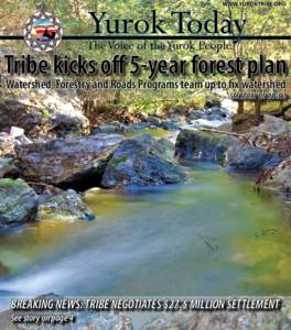 Yurok Today  WWW.YUROKTRIBE.ORG The Voice of the Yurok People