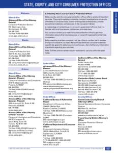 STATE, COUNTY, AND CITY CONSUMER PROTECTION OFFICES State Office Alabama Office of the Attorney General Consumer Protection Section 501 Washington Ave.