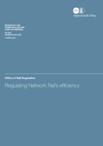 NAO Report (HC[removed]): Regulating Network Rail’s efficiency - executive summary