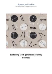 Browne and Mohan Board & CEO Advisors, Management Consultants Sustaining Multi-generational family business