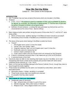 How W e Got the Bible - Lesson 9 The Canon of the Scriptures  Page 1 How We Got the Bible Lesson 9 - The Canon of the Scriptures