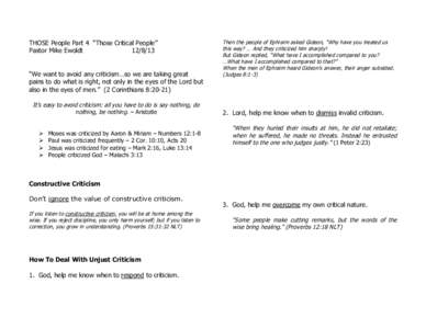 THOSE People Part 4 “Those Critical People” Pastor Mike Ewoldt[removed] “We want to avoid any criticism…so we are taking great pains to do what is right, not only in the eyes of the Lord but also in the eyes of me