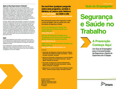 Ministry of Labour  Ajude os Seus Supervisores a Entender Para ajudar a certificar-se de que os seus supervisores entenderam o material, existe um teste no final de cada uma das cinco etapas do programa. No aprendizado c