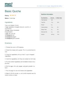 Basic Quiche Nutrition Information Rating: Makes: 6 servings  Key Nutrients