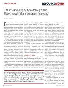 IN V ES TM EN T  The ins and outs of flow-through and flow-through share donation financing by David Bosworth