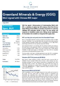 Greenland Minerals & Energy (GGG) MoU signed with Chinese REE major 4 April 2014 GGG has signed a Memorandum of Understanding (MoU) with NFC, a subsidiary of global top 500 company China Non-Ferrous