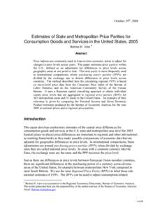 October 29th, 2008  Estimates of State and Metropolitan Price Parities for Consumption Goods and Services in the United States, 2005 Bettina H. Aten ∗ Abstract