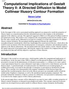 MLRF 1  Computational Implications of Gestalt Theory II: A Directed Diffusion to Model Collinear Illusory Contour Formation Steven Lehar
