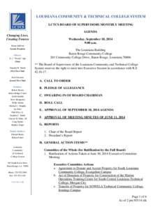 LOUISIANA COMMUNITY & TECHNICAL COLLEGE SYSTEM LCTCS BOARD OF SUPERVISORS MONTHLY MEETING AGENDA Changing Lives, Creating Futures Monty Sullivan