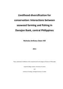 Livelihood diversification for conservation: Interactions between seaweed farming and fishing in Danajon Bank, central Philippines  Nicholas Anthony Owen Hill