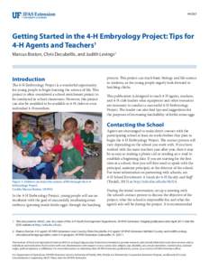 4H367  Getting Started in the 4-H Embryology Project: Tips for 4-H Agents and Teachers1 Marcus Boston, Chris Decubellis, and Judith Levings2