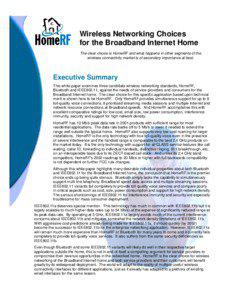 Wireless Networking Choices for the Broadband Internet Home The clear choice is HomeRF and what happens in other segments of the