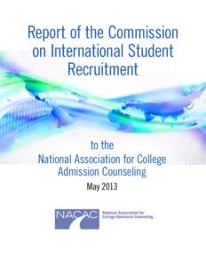 Report of the Commission on International Student Recruitment to the National Association for College