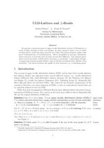 ULD-Lattices and ∆-Bonds Stefan Felsner1 & Kolja B. Knauer2 Institut f¨ur Mathematik, Technische Universit¨at Berlin. {felsner,knauer}@math.tu-berlin.de