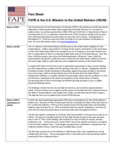 Fact Sheet FAPE & the U.S. Mission to the United Nations (USUN) What is FAPE? The Foundation for Art and Preservation in Embassies (FAPE) is the leading non-profit organization dedicated to enhancing the United States im